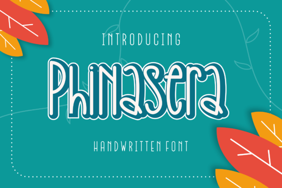 Phinasera: A Modern Handwritten Font
